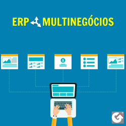 ERP Multinegócios - Quando a gestão administrativa precisa alcançar todos os negócios do seu negócio.